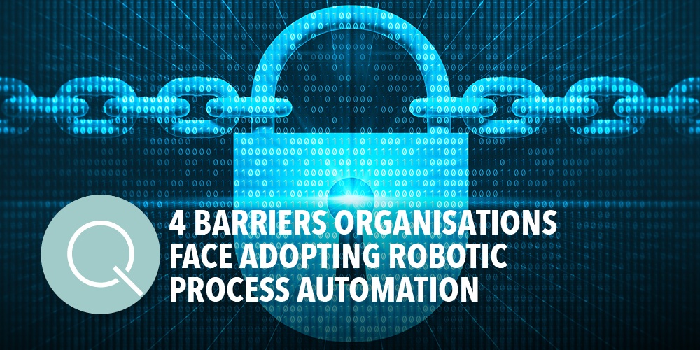 Barriers to Robotic Process Automation Adoption