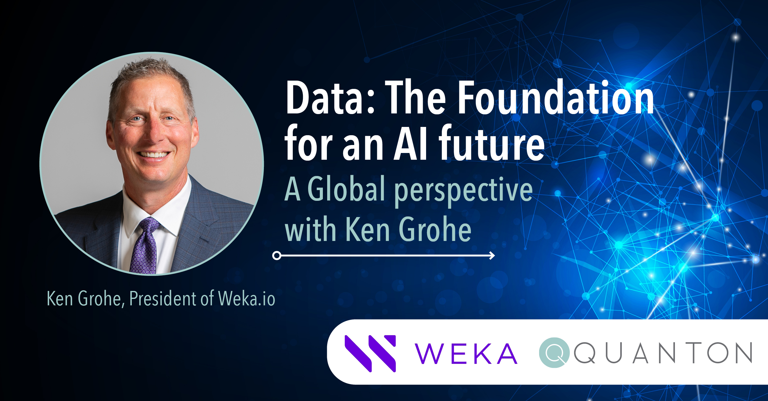 Ken Grohe Interview - Data: The Foundation for an AI Future