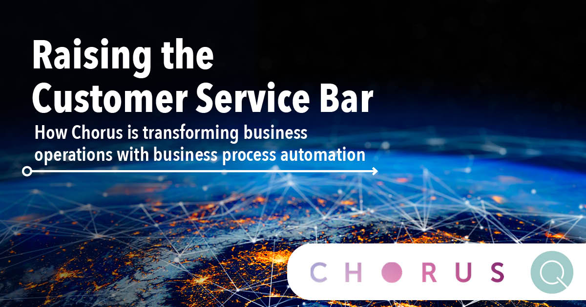 Chorus Robotic Process Automation Programme With Quanton